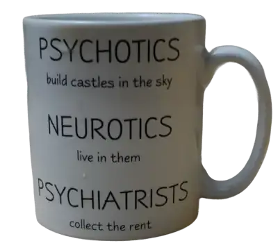 Psychotics build castles in the sky...